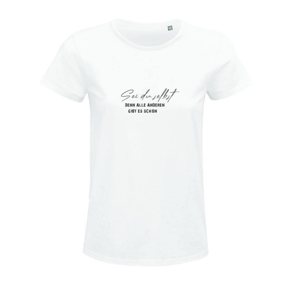 Damen Tshirt Sei du selbst