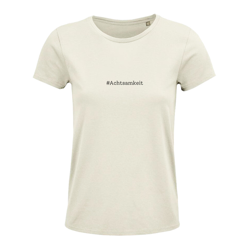 #achtsamkeit Damen Tshirt Bio Baumwolle