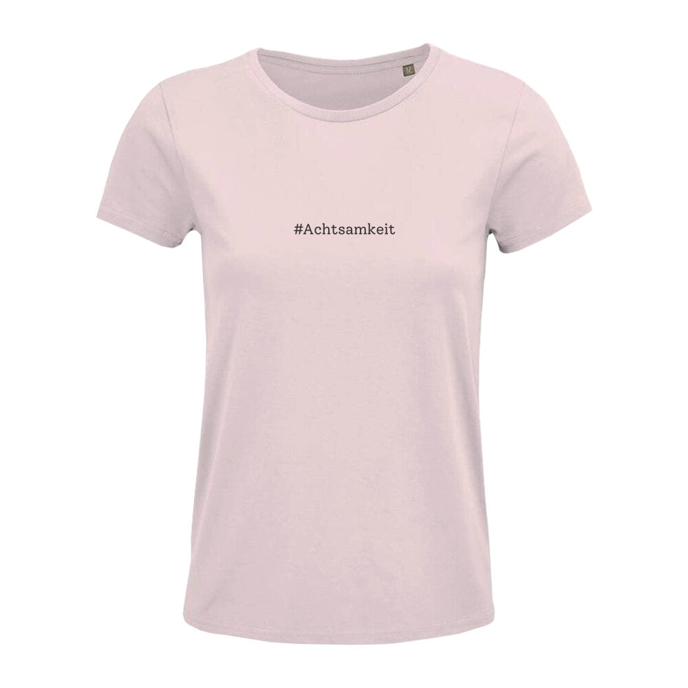 Damen Bio Shirt Achtsamkeit Statement