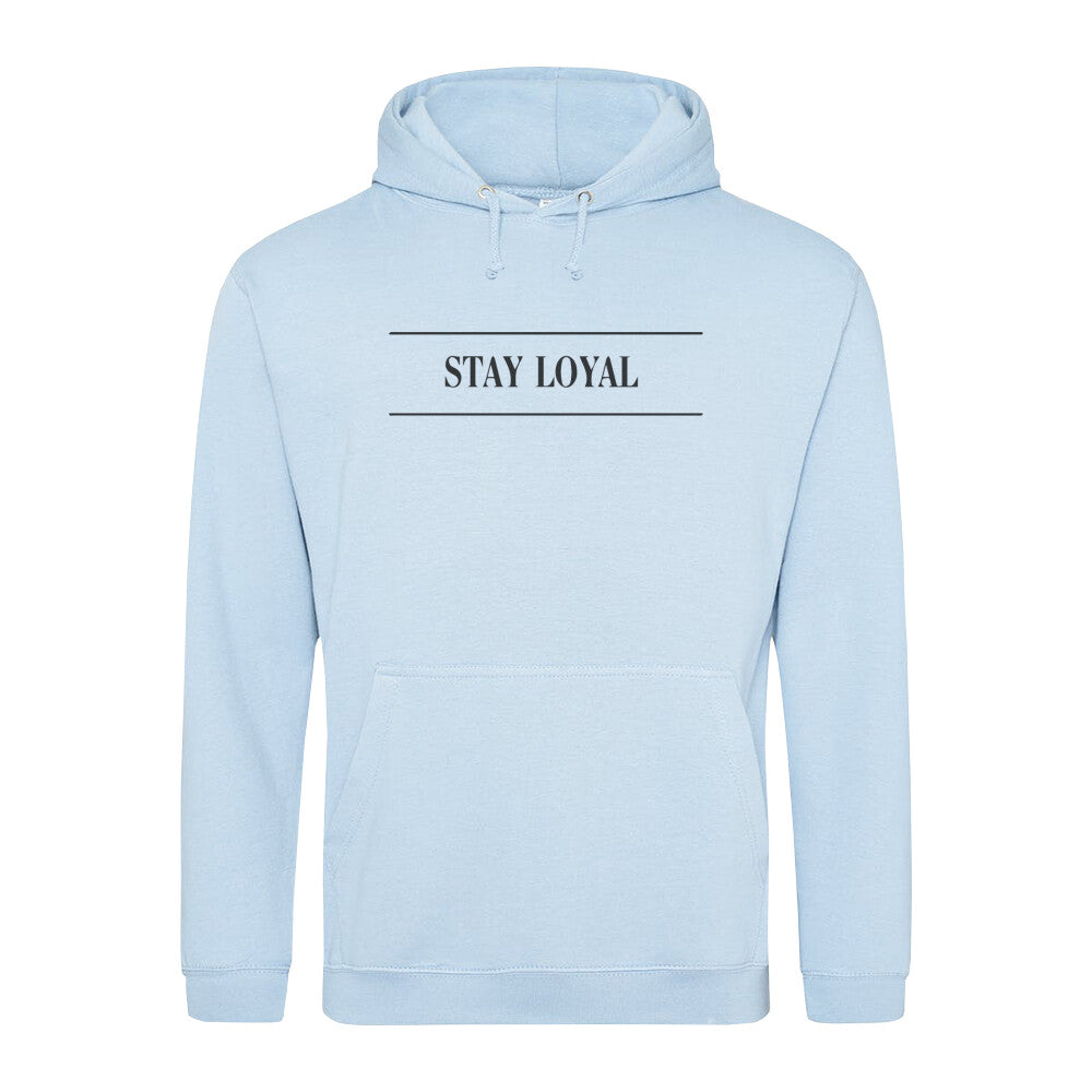 Kapuzenpullover stylisch Stay Loyal