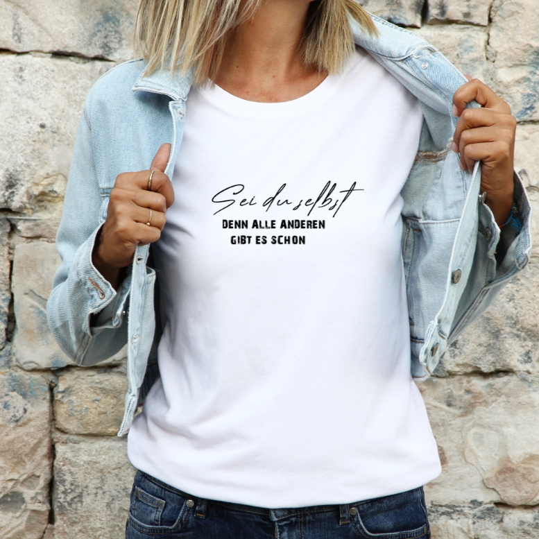 Sei du selbst tshirt Damen